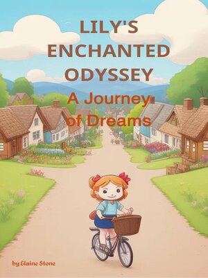 cover image of Lily's Enchanted Odyssey